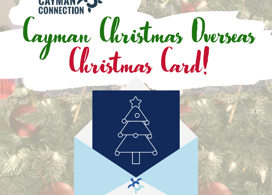 Cayman Connection virtual Christmas Card!