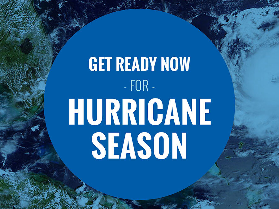 Get Ready Now for Hurricane Season