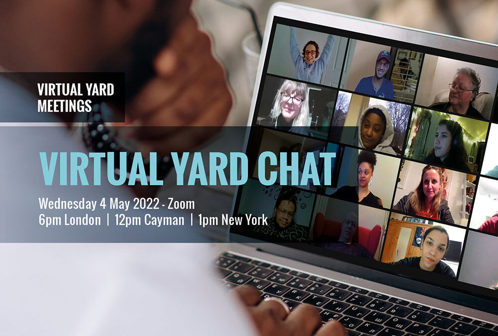 Virtual Yard Chat May 2022