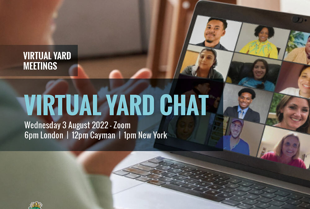 Virtual Yard Chat August 2022