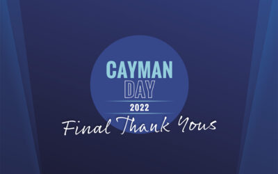 Cayman Day 2022 Final Thank Yous